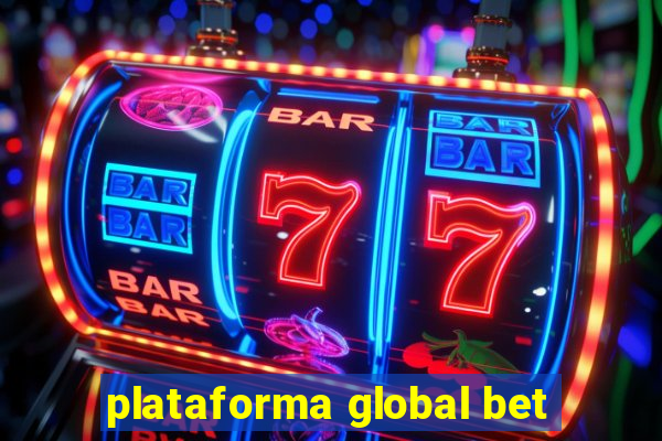 plataforma global bet